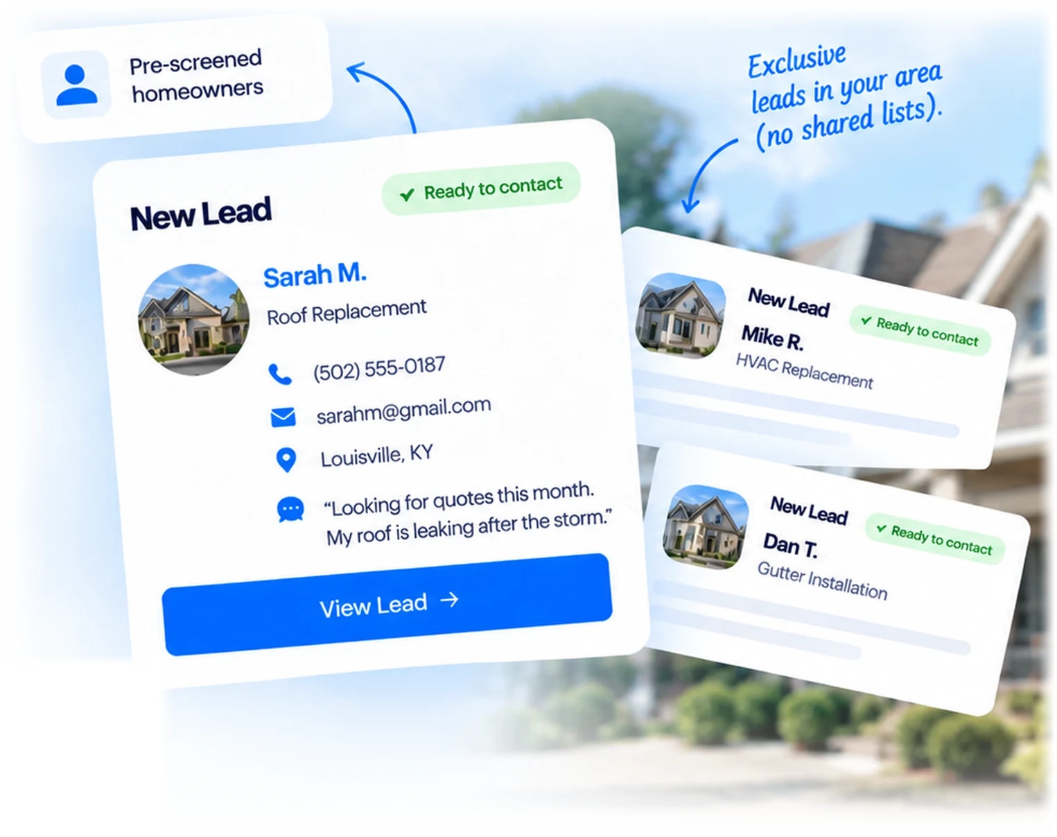 New lead cards for Sarah M. (roof replacement), Mike R. (HVAC replacement) and Dan T. (gutter installation), each marked ready to contact